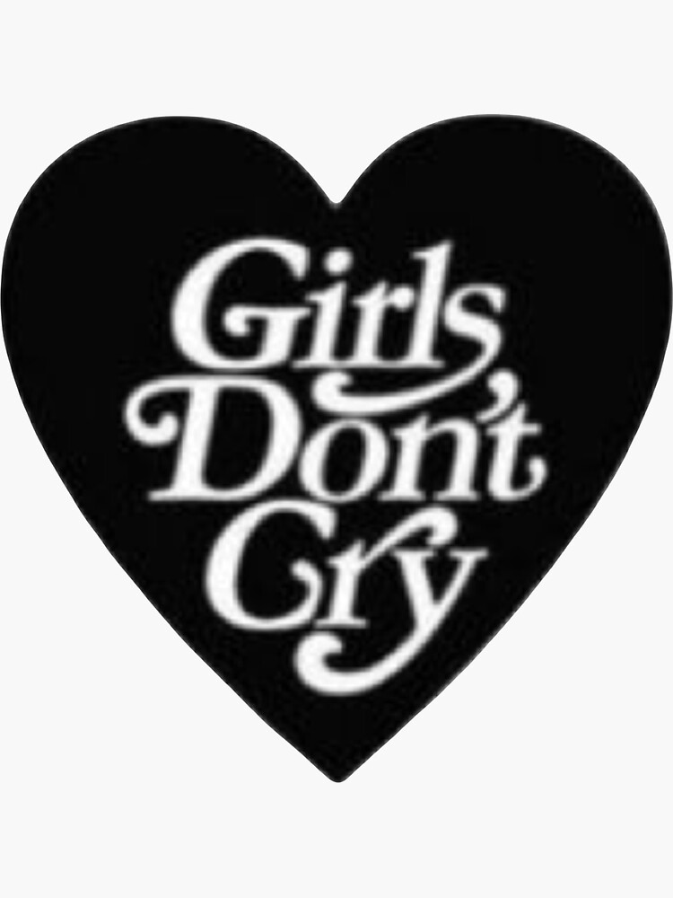 girls don't cry black heart | Sticker