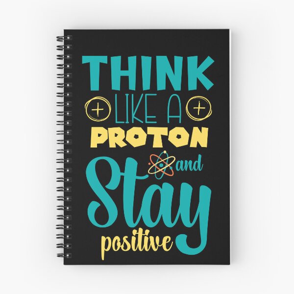 Item preview, Think Like a Proton and Stay Positive | Science-Inspired Motivation designed and sold by Drzamag.