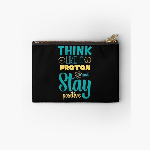 Item preview, Think Like a Proton and Stay Positive | Science-Inspired Motivation designed and sold by Drzamag.