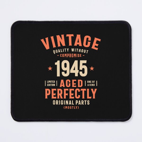 Item preview, Vintage 1945 Aged Perfectly 78th birthday designed and sold by cidolopez.