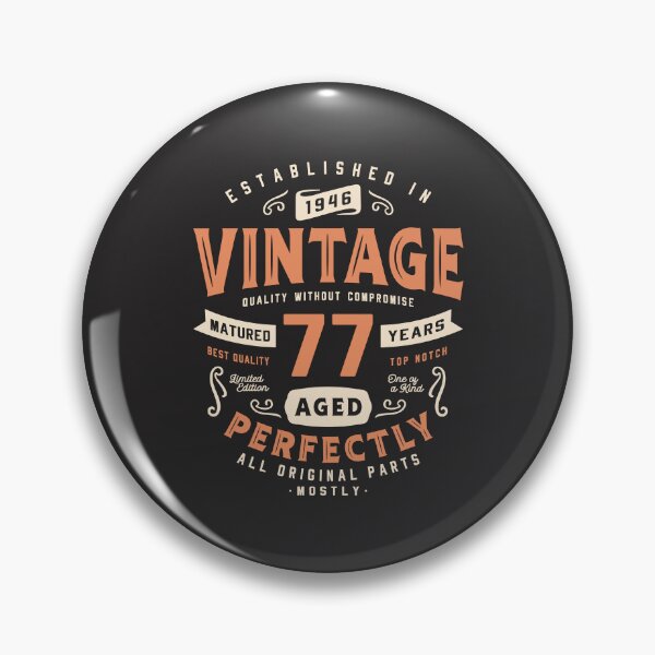 Item preview, Vintage 1946 Aged Perfectly 77th birthday designed and sold by cidolopez.