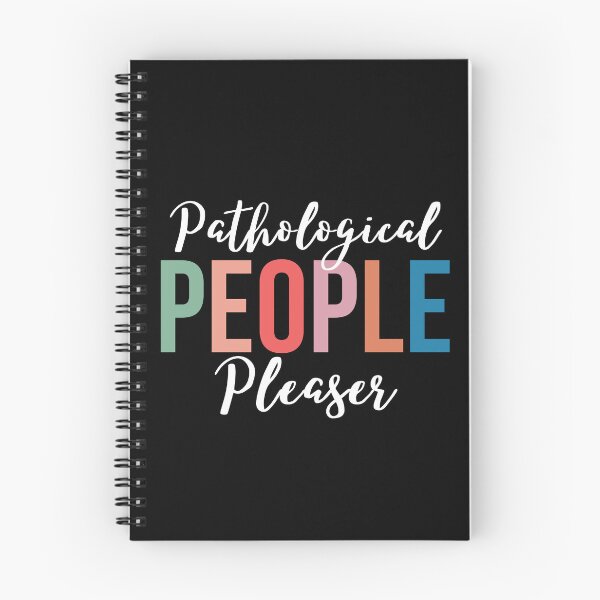 Item preview, Pathological People Pleaser designed and sold by SunfullyYours.