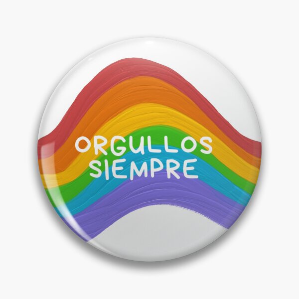Item preview, ORGULLOS SIEMPRE designed and sold by RaysaSmith.