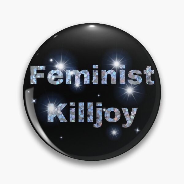 Item preview, Feminist Killjoy designed and sold by TheCoolRachAel.