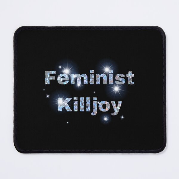 Item preview, Feminist Killjoy designed and sold by TheCoolRachAel.