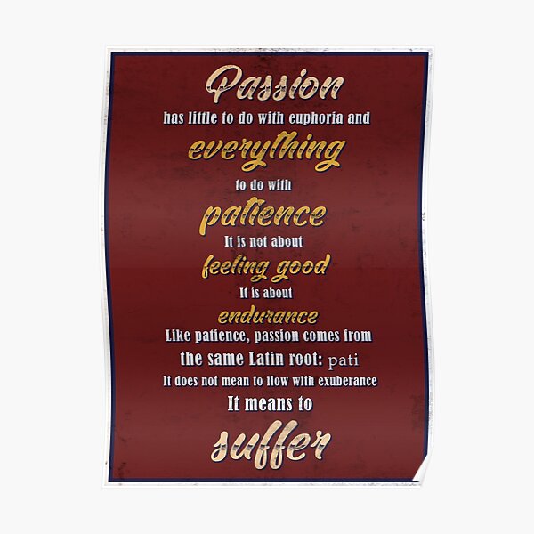 Passion Danielewski Quote Poster