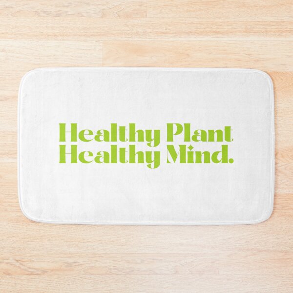 Item preview, Healthy Plant Healthy Mind designed and sold by Absent-Visual.