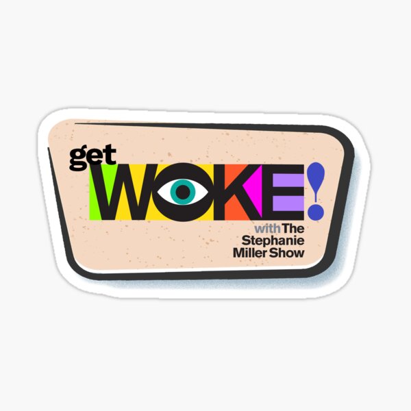 Item preview, Get Woke! - Listener Robert designed and sold by SMShow.
