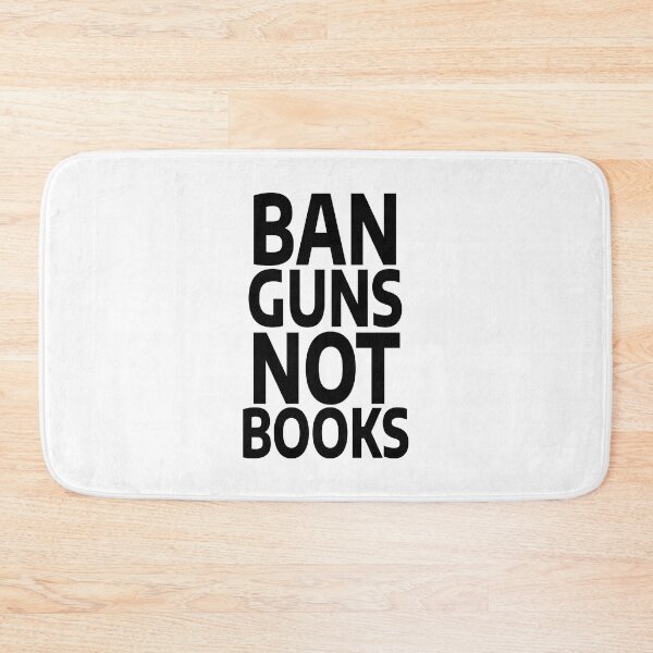 Item preview, Ban Guns Not Books Read Banned Books Book Lover designed and sold by GraphiGroove.