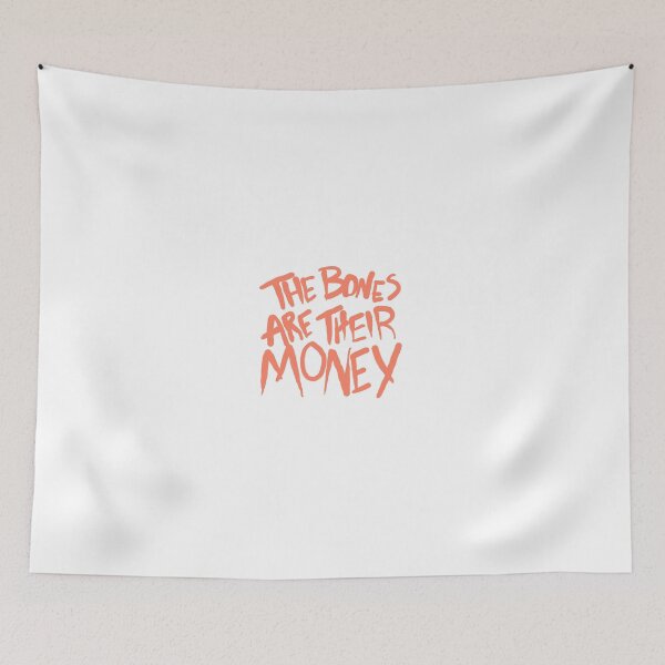 Item preview, The Bones Are Their Money ITYSL designed and sold by SweetFine.