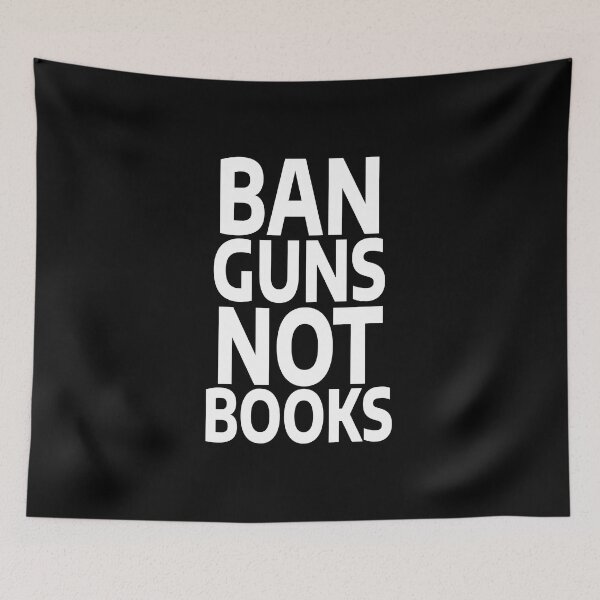 Item preview, Ban Guns Not Books Read Banned Books Book Lover designed and sold by GraphiGroove.
