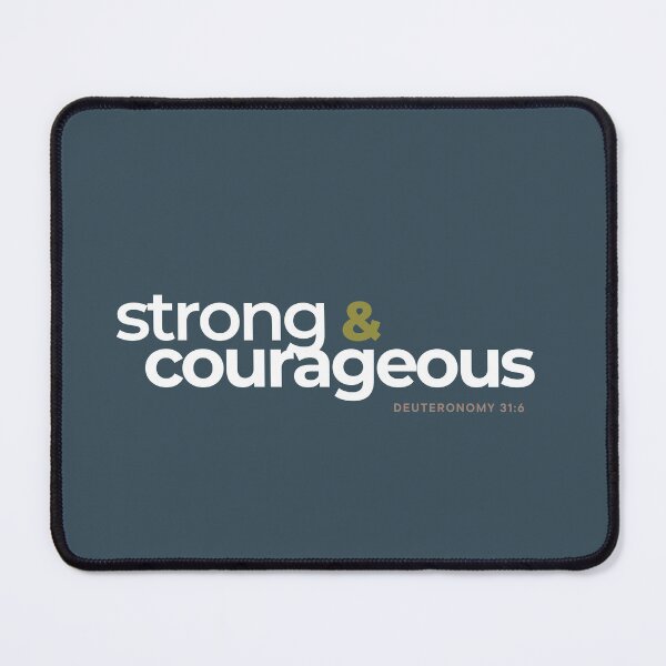 Item preview, Deuteronomy 31:6- Strong and Courageous designed and sold by PureEndeavors.