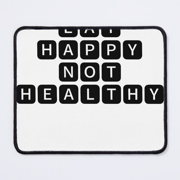 Item preview, Eat happy not healthy designed and sold by Suraj Thapa.