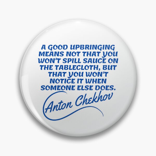 Item preview, Anton Chekhov Quotes - Upbringing 2 designed and sold by Writer Quotes.