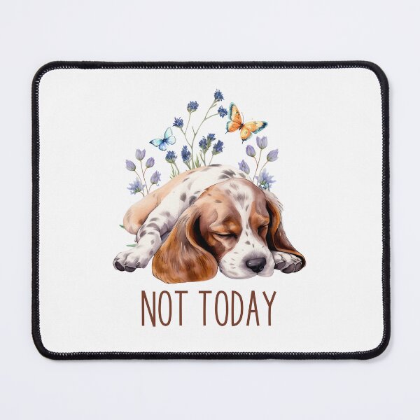 Item preview, Not Today Lazy Dog designed and sold by HappyLifeCreate.