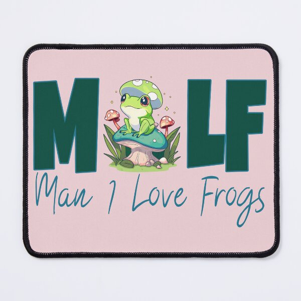 Item preview, MILF - Man I Love Frogs designed and sold by Outdoor-Art.