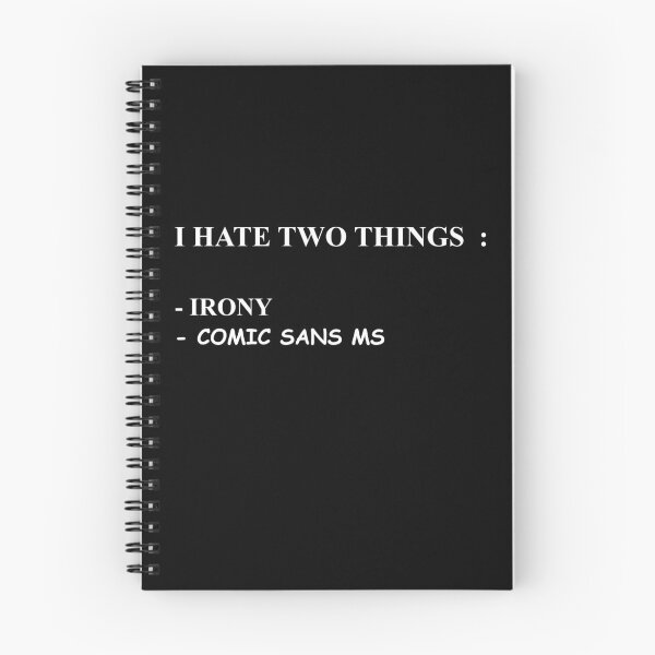 Item preview, I hate two things : irony and comic sans ms designed and sold by Evelyus.