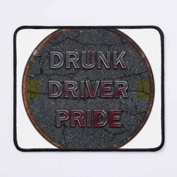 Item preview, Drunk Driver Pride designed and sold by MahoRandy.