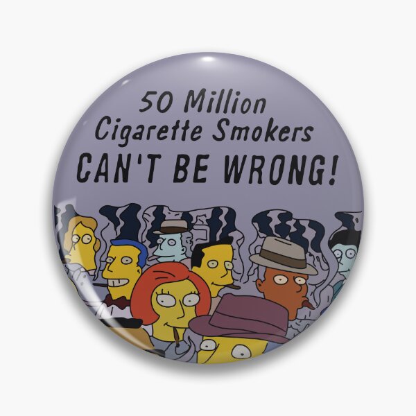 Item preview, 50 Million Cigarette Smokers Can't Be Wrong! designed and sold by REALsaintpetty.