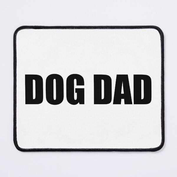 Item preview, Dog Dad designed and sold by mavagraphics.