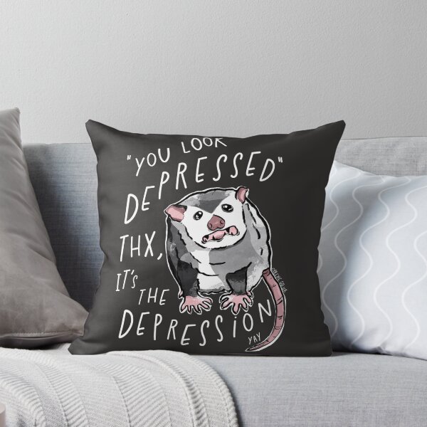 Item preview, You look depressed - Anxiety Possum designed and sold by CPowellDesign.