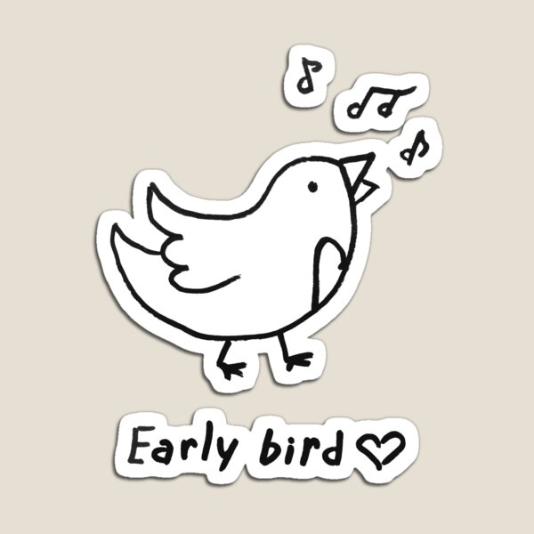 Early bird Magnet