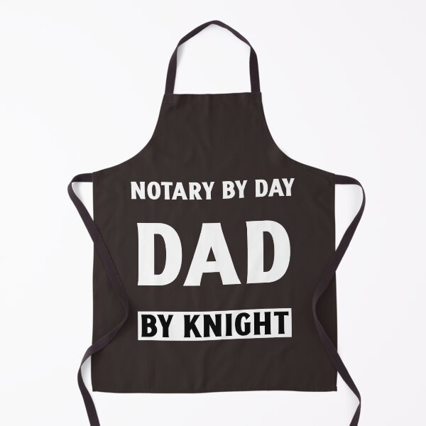 Item preview, Notary by day, Dad by knight! Public Notary designed and sold by Analee & K.