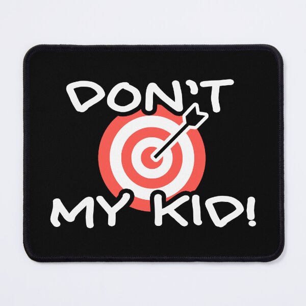 Item preview, Don't * my kid! designed and sold by AmericanVenom.