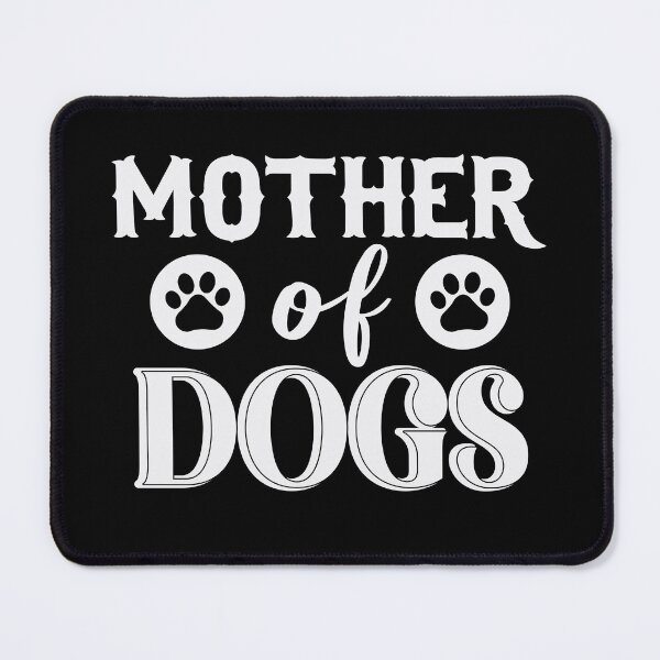 Item preview, Mother Of Dogs designed and sold by PetSafari.