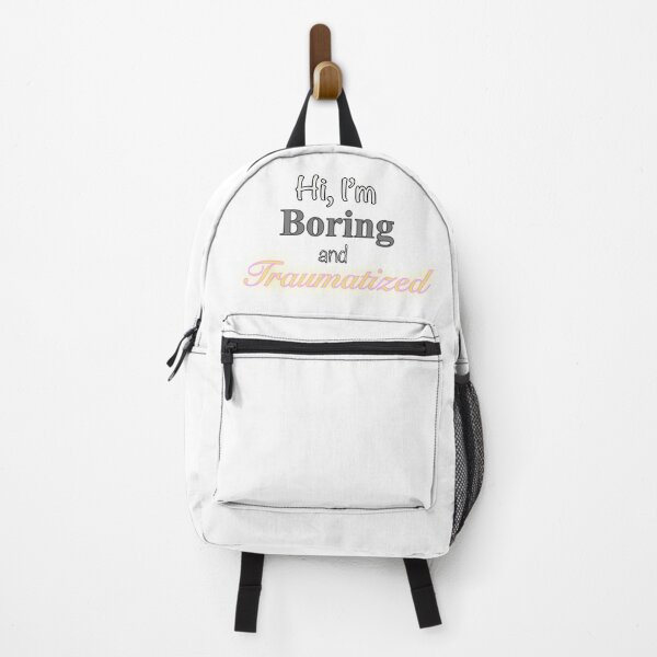 Item preview, Hi, I’m Boring and Traumatized (How’s Therapy?) designed and sold by EiggammaI.