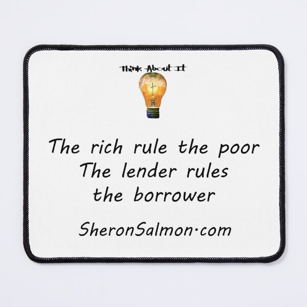 Item preview, The rich rule the poor and the lender rules the borrower. designed and sold by IAMthinker.