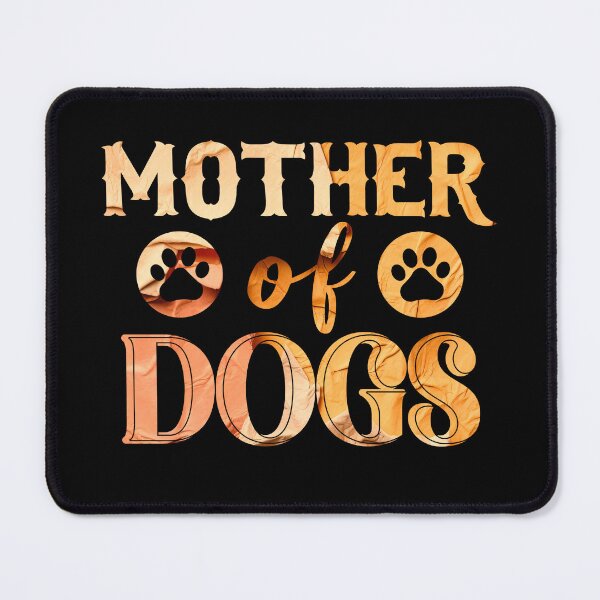 Item preview, Mother Of Dogs designed and sold by PetSafari.
