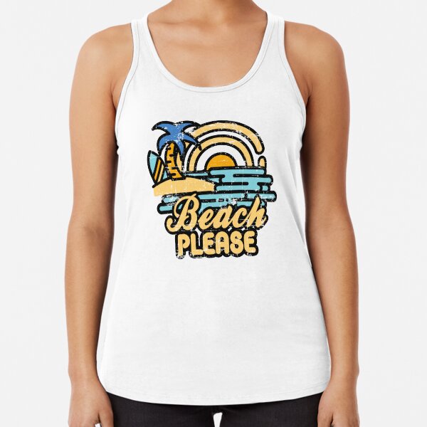 Beach Please Racerback Tank Top