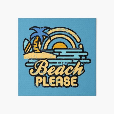 Beach Please Art Board Print