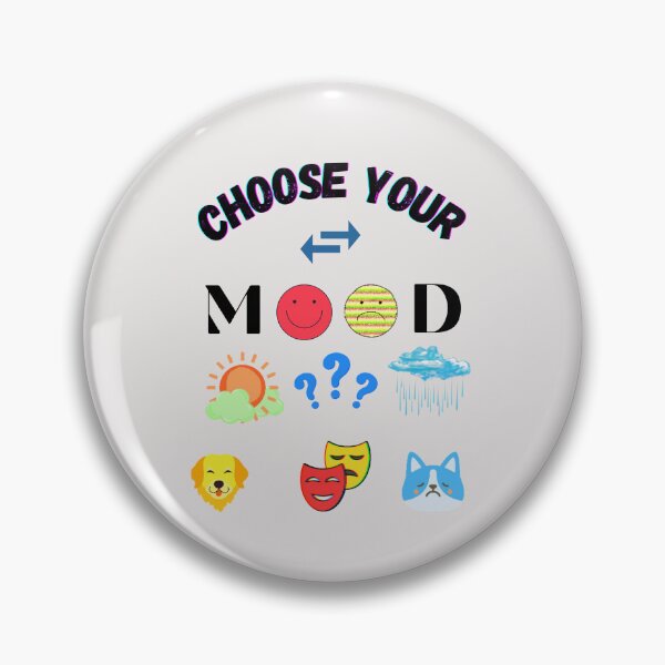 Item preview, Choose Your Mood designed and sold by Planet Agora.