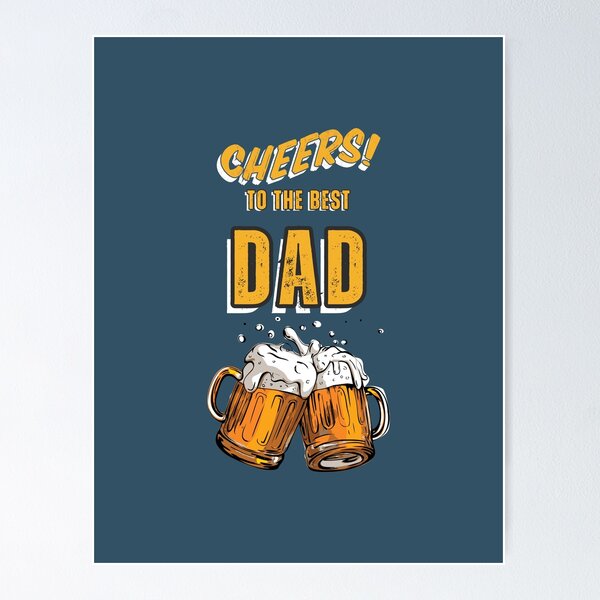 Item preview, Cheers to the best dad! designed and sold by KahlenDeveraux.