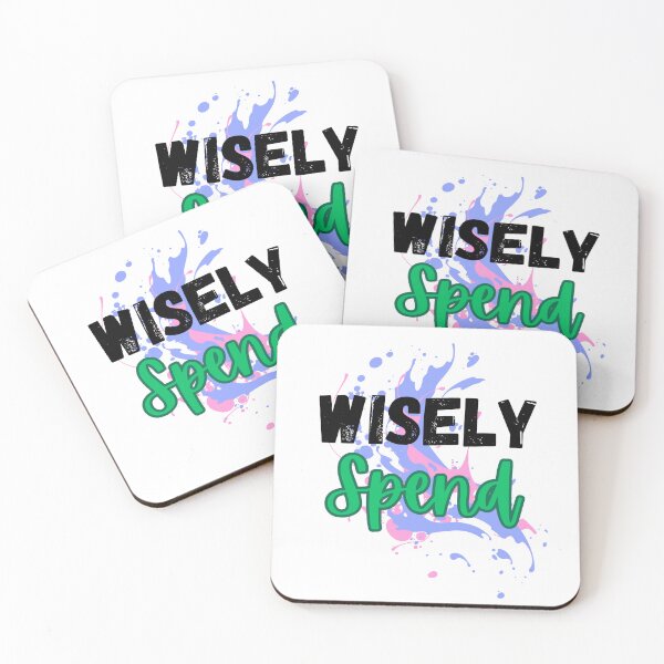 Item preview, Wisely Spend Design designed and sold by JAMTEESHOP.