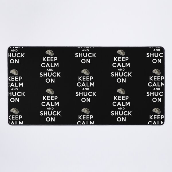 Item preview, Keep Calm and Shuck On designed and sold by twHistory.