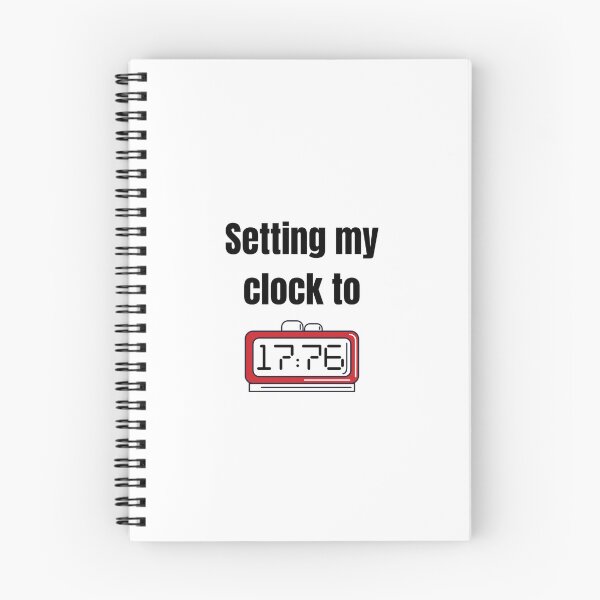 Item preview, Setting My Clock to 17:76 o’clock! designed and sold by TrumperStickers.