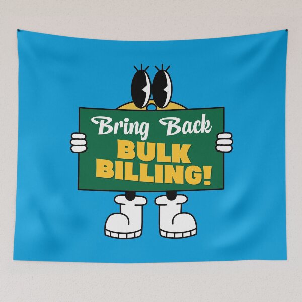 Item preview, Bring Back Bulk Bulling In Medicare - Auspol / Aus Pol designed and sold by Picket Club.