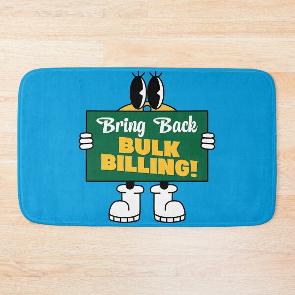 Item preview, Bring Back Bulk Bulling In Medicare - Auspol / Aus Pol designed and sold by Picket Club.