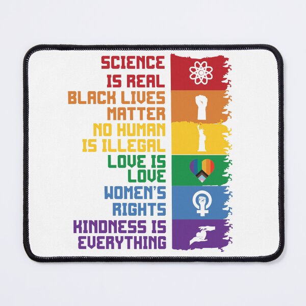 Item preview, Science is real Black lives matter No human is illegal Love is love Women's rights are human rights designed and sold by LadyHustle.