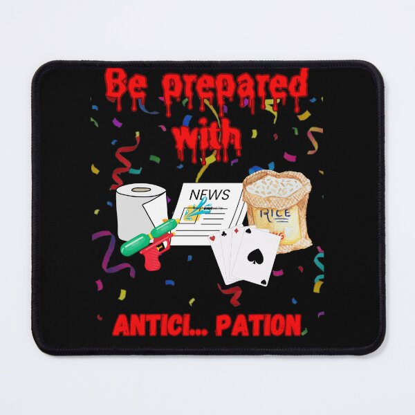 Item preview, Be prepared with anticipation designed and sold by 2enmasKarados.