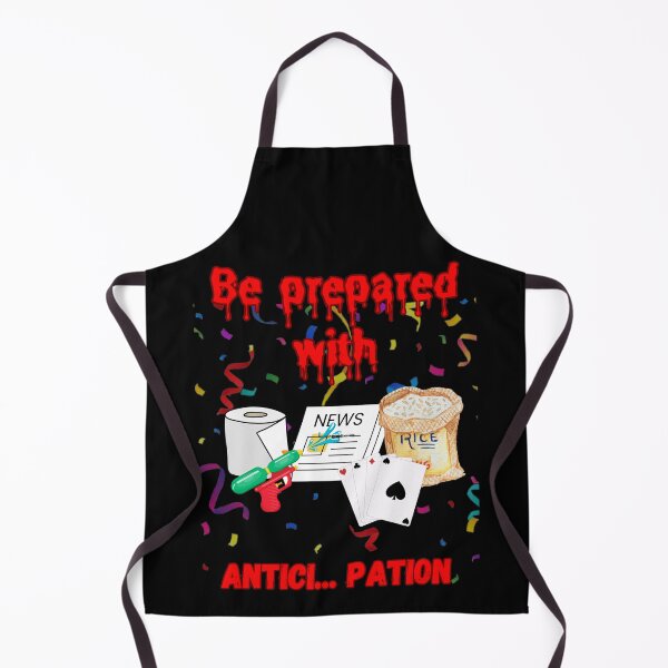 Item preview, Be prepared with anticipation designed and sold by 2enmasKarados.