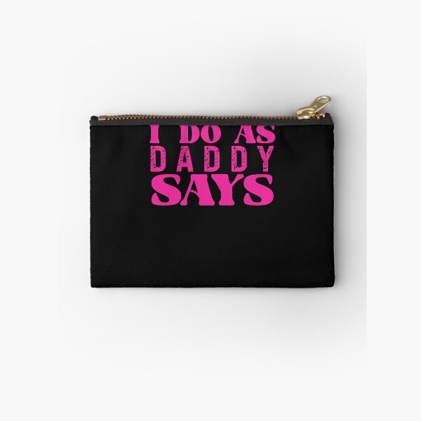 Item preview, I Do As Daddy Says Funny Submissive Adult Humor designed and sold by SharpThreadZ.