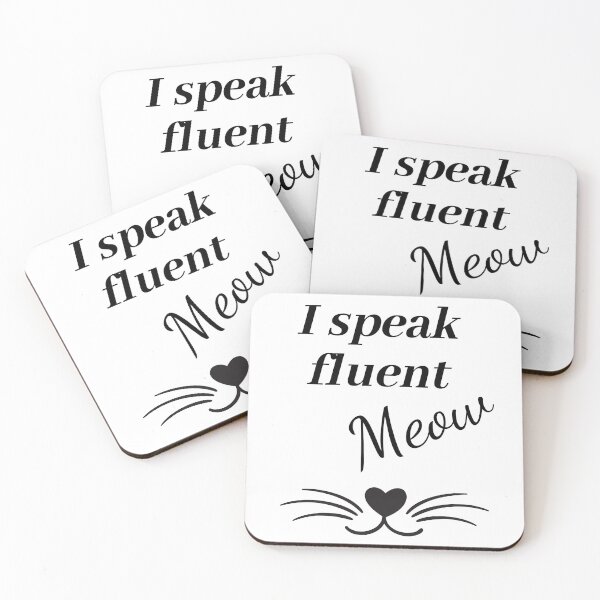 Item preview, I speak fluent meow  designed and sold by varodesign.
