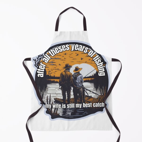 Item preview, after all theses years of fishing my wife is still my best catch designed and sold by craftypixels.