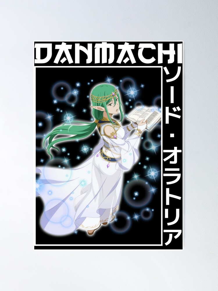 Lefiya Viridis DanMachi Artwork For Otaku Poster for Sale by hondart