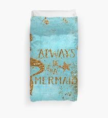 Always be a mermaid- Gold Glitter Mermaid and Typography on Sea Foam Duvet Cover