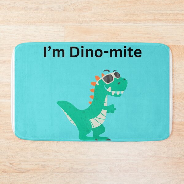 Item preview, I'm Dino-mite designed and sold by Moncrieff0713.